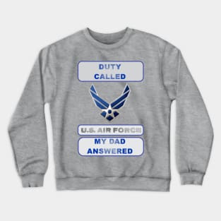 DutyCalledAirForce Dad Crewneck Sweatshirt